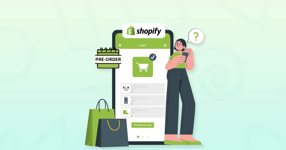 How to Set Up Pre-Orders on Shopify: A Comprehensive Guide
