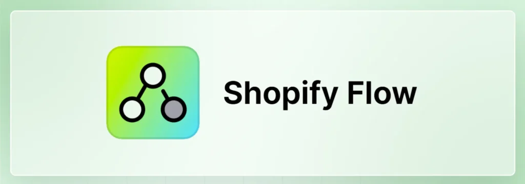 Shopify Flow